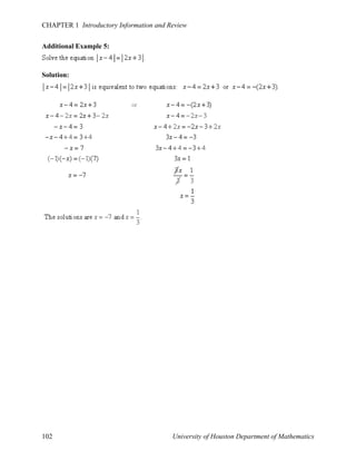 CHAPTER 1 Introductory Information and Review
Additional Example 5:

Solution:

102

University of Houston Department of Mathematics

 