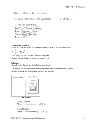 SECTION 1.1 Numbers

Additional Example 3:

Solution:

Natural Numbers:

Whole Numbers:

MATH 1300 Fundamentals of Mathematics

11

 