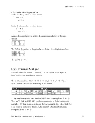 SECTION 1.3 Fractions

A Method for Finding the GCD:

Least Common Multiple:

MATH 1300 Fundamentals of Mathematics

37

 