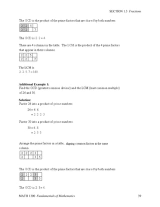 SECTION 1.3 Fractions

The LCM is

Additional Example 1:

Solution:

MATH 1300 Fundamentals of Mathematics

39

 