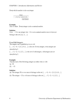 CHAPTER 1 Introductory Information and Review

Example:

Solution:

Even/Odd Integers:

Example:

Solution:

4

University of Houston Department of Mathematics

 