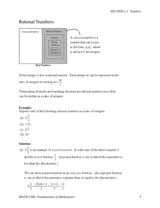 SECTION 1.1 Numbers

Rational Numbers:

Example:

Solution:

MATH 1300 Fundamentals of Mathematics

5

 