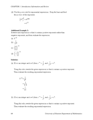 CHAPTER 1 Introductory Information and Review

Additional Example 3:

Solution:

64

University of Houston Department of Mathematics

 
