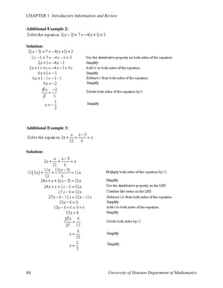 CHAPTER 1 Introductory Information and Review
Additional Example 2:

Solution:

Additional Example 3:

Solution:

84

University of Houston Department of Mathematics

 