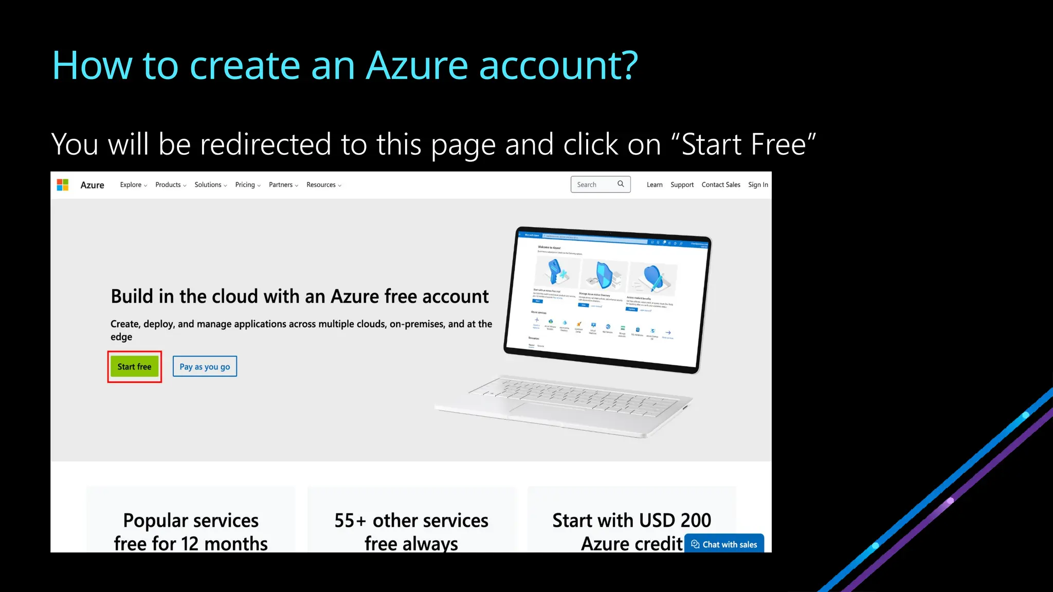 How to create an Azure account?
You will be redirected to this page and click on “Start Free”
 