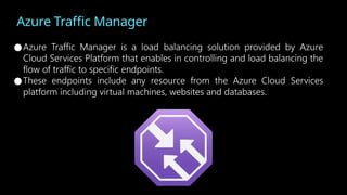 Implement Traffic Management Azure Fundamentals of Microsoft Azure: AZ-900 | PPTX