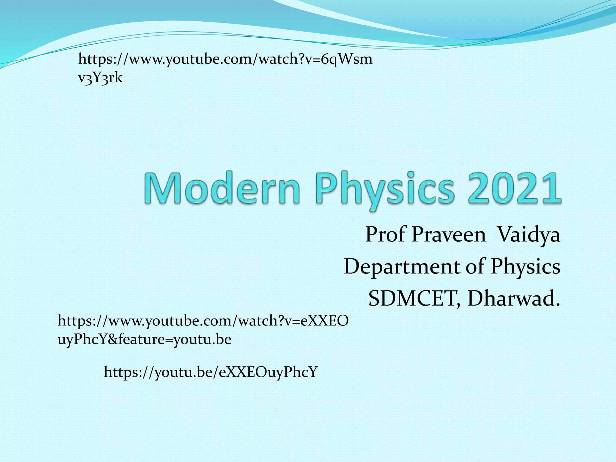 Fundamentals of modern physics, the de-Broglie hypothesis