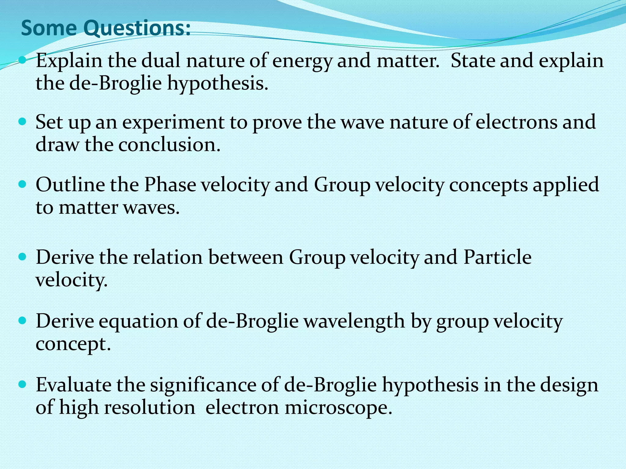 Fundamentals of modern physics, the de-Broglie hypothesis
