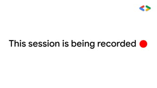 This session is being recorded
 