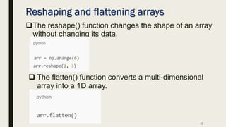 python numpy array flatten() - flatten... Fundamentals of NumPy, operation and application-Saurav Barua.pdf