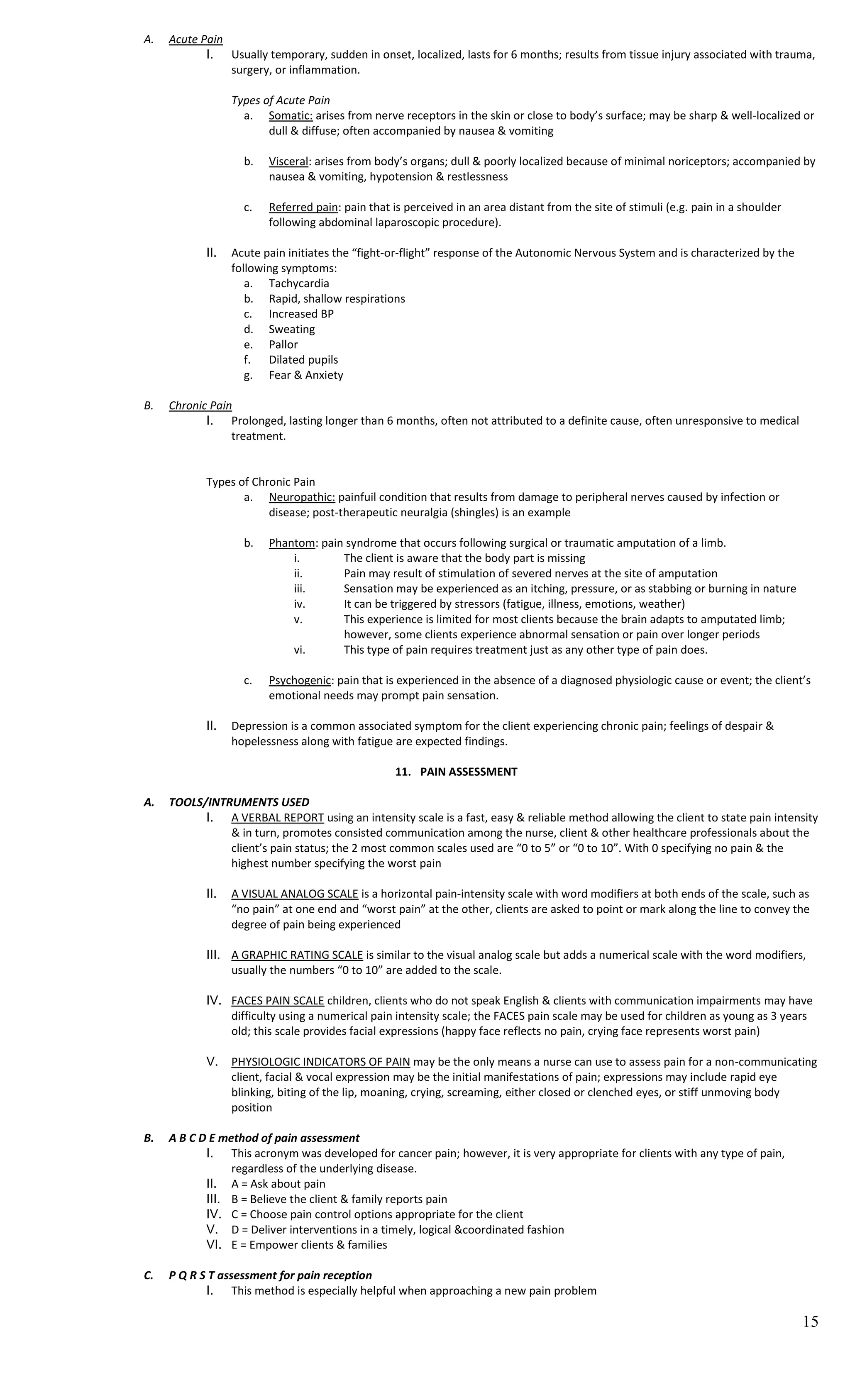 DIRECTIVE INTERVIEW. The nurse establishes the purpose and controls the interview. The client responds to questions but may limited opportunity to ask questions or discuss concerns