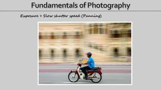 Exposure > Slow shutter speed (Panning)
 