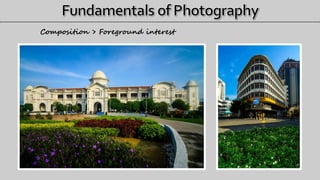 Composition > Foreground interest
 