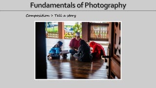 Composition > Tell a story
 