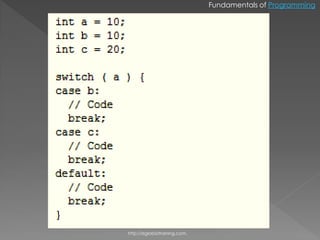Fundamentals of Programming




http://eglobiotraining.com.
 