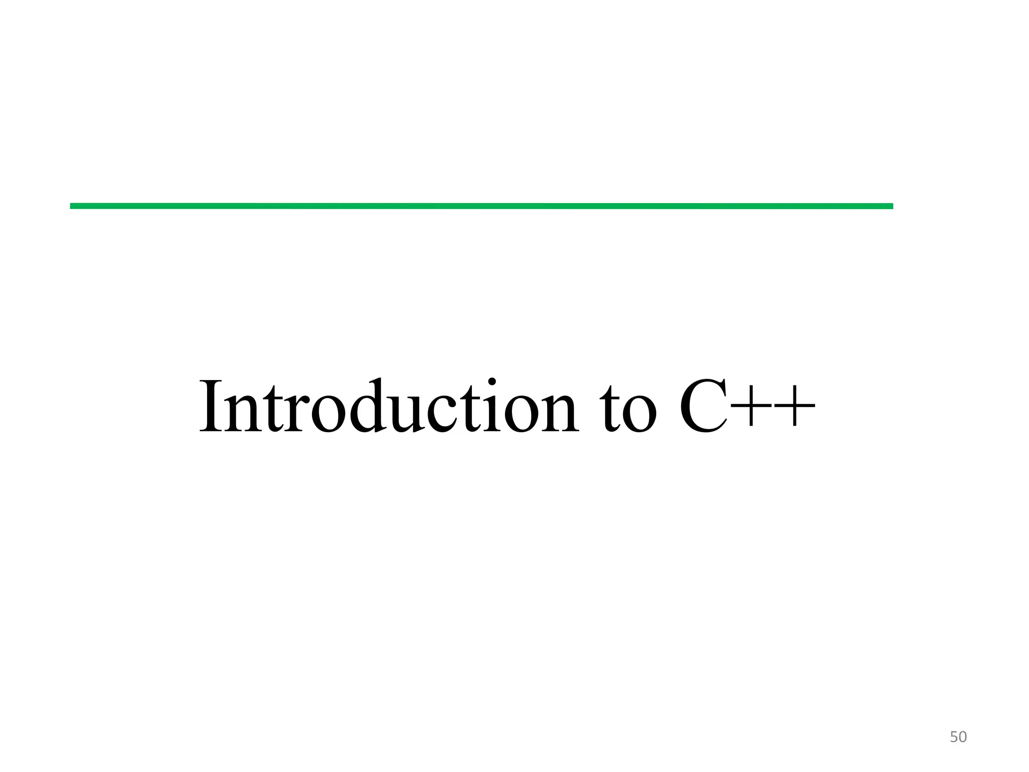 Introduction to C++
50
 