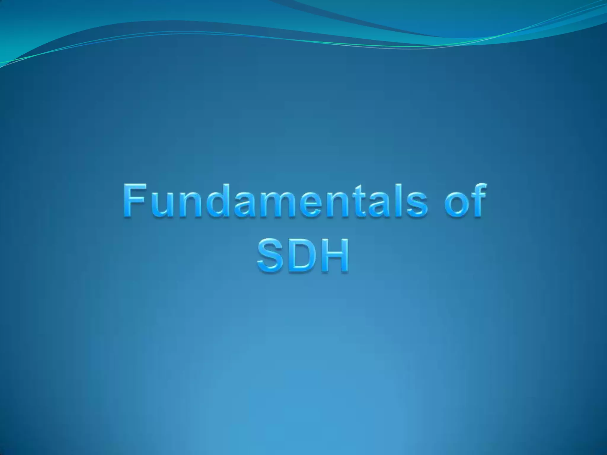 fundamentals-of-sdh-ppt