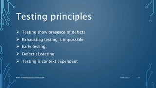  Testing show presence of defects
 Exhausting testing is impossible
 Early testing
 Defect clustering
 Testing is con...