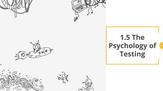 1.5 The
Psychology of
Testing
83
 