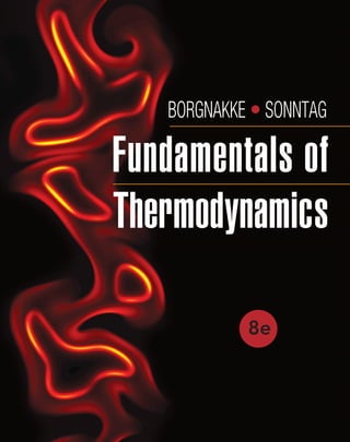 Fundamentals of
Thermodynamics
BORGNAKKE t SONNTAG
8e
 
