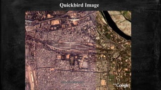 Quickbird Image
 