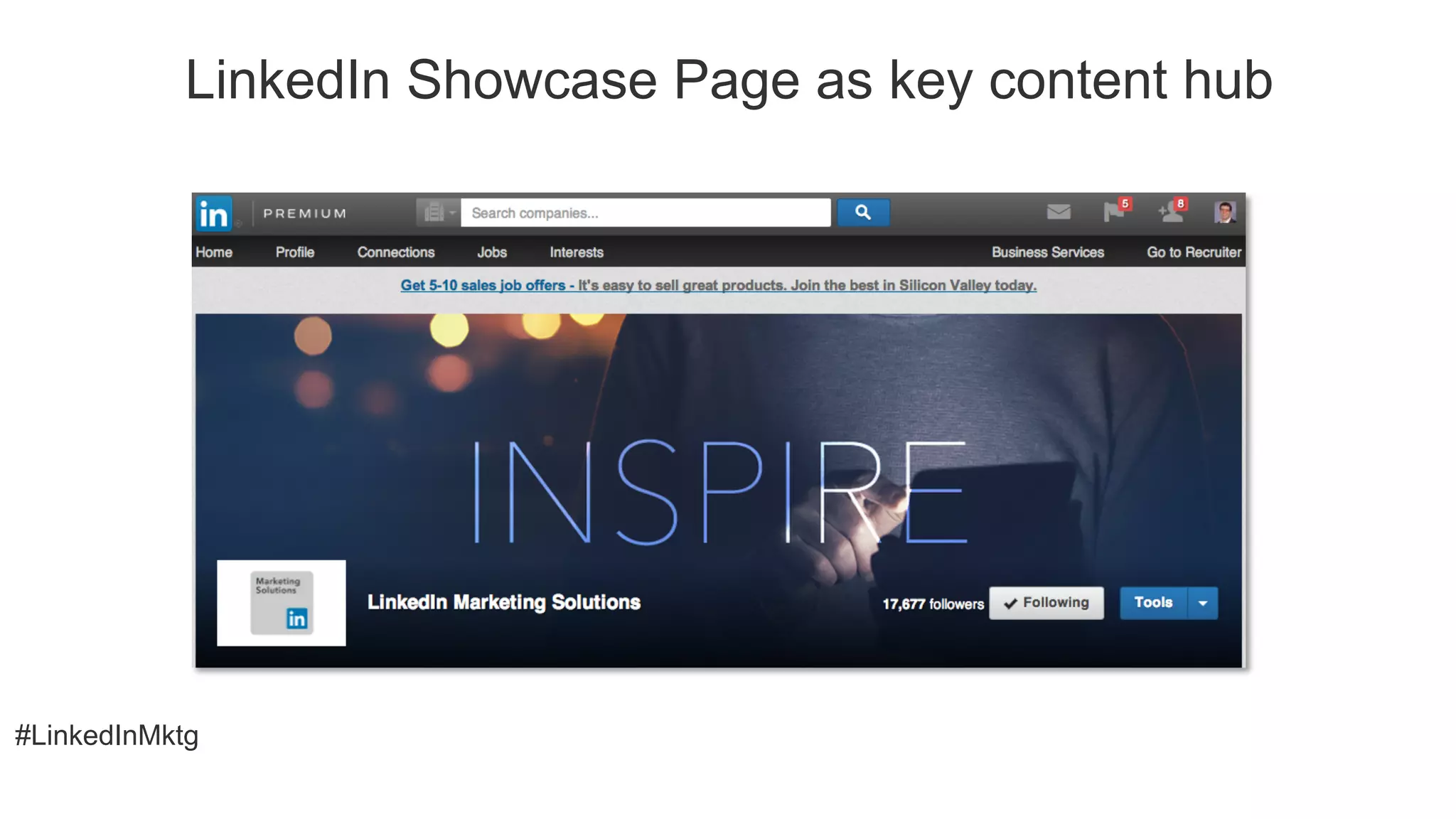 #LinkedInMktg
LinkedIn Showcase Page as key content hub
 