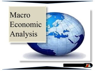 Macro
Economic
Analysis
 