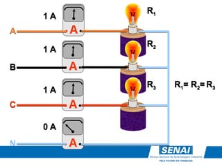 A
A
A
A
A
B
C
N
0 A
1 A
1 A
1 A
R1
R2
R3 R1= R2= R3
 