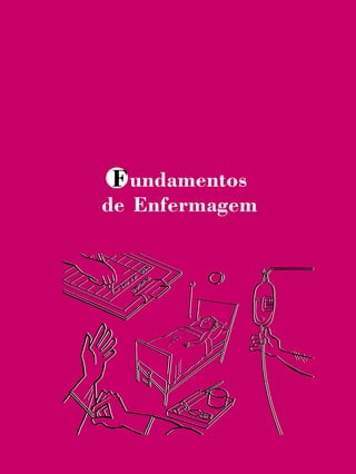 Fundamentos
de Enfermagem
 