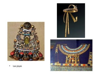• Las joyas
 