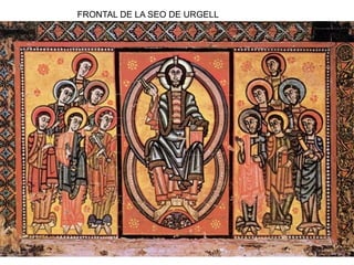 FRONTAL DE LA SEO DE URGELL
 