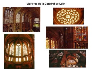 Vidrieras de la Catedral de León
 