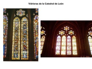 Vidrieras de la Catedral de León
 