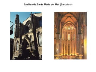 Basílica de Santa María del Mar (Barcelona)
 