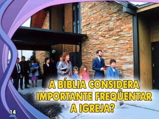 Fundamentos Bíblicos 13 - Igreja