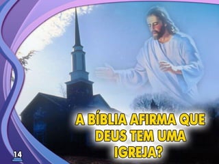 Fundamentos Bíblicos 13 - Igreja