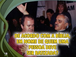 Fundamentos Bíblicos 18 - Batismo