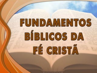 Fundamentos Bíblicos 7 - Sinais