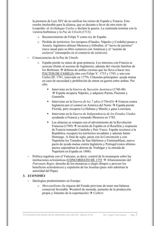 la promesa de Luis XIV de no unificar los reinos de España y Francia. Esto
resulta intolerable para la alianza, que se dec...