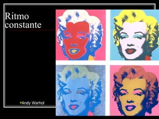 Ritmo constante Andy Warhol