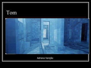 Tom Adriana Varejão