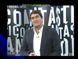 Exercício e atividade cerebral 