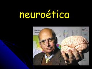 neuroética 