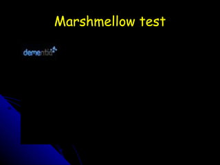 Marshmellow test 
