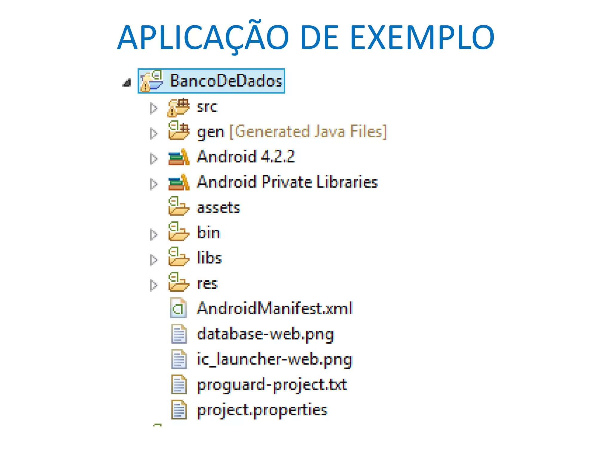 APLICAÇÃO DE EXEMPLO
 
