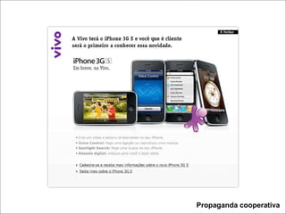 PUBLICIDADE X PROPAGANDA Propaganda cooperativa 