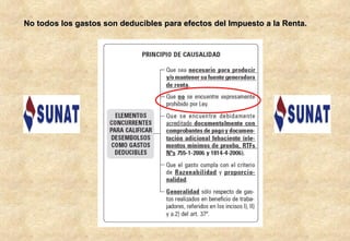 No todos los gastos son deducibles para efectos del Impuesto a la Renta. 