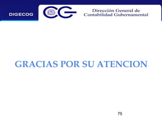 GRACIAS POR SU ATENCION

75

 