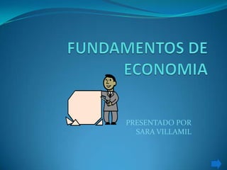 PRESENTADO POR
SARA VILLAMIL

 