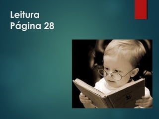 Leitura
Página 28
 